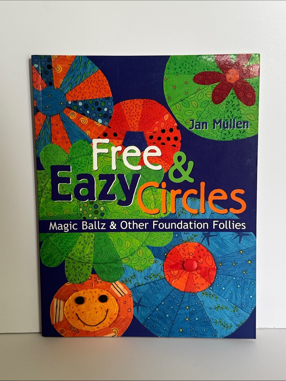 Free & Eazy Circles Book by Jan Mullen
